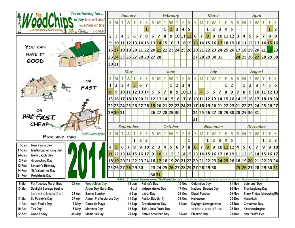 WoodChips 2011 Calendar - You Can Have It Good, Fast or Half Fast (Cheap)